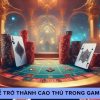 Game Bài VNQ8 Hướng Dẫn Cách Để Trở Thành Cao Thủ